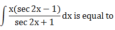 Maths-Indefinite Integrals-30290.png